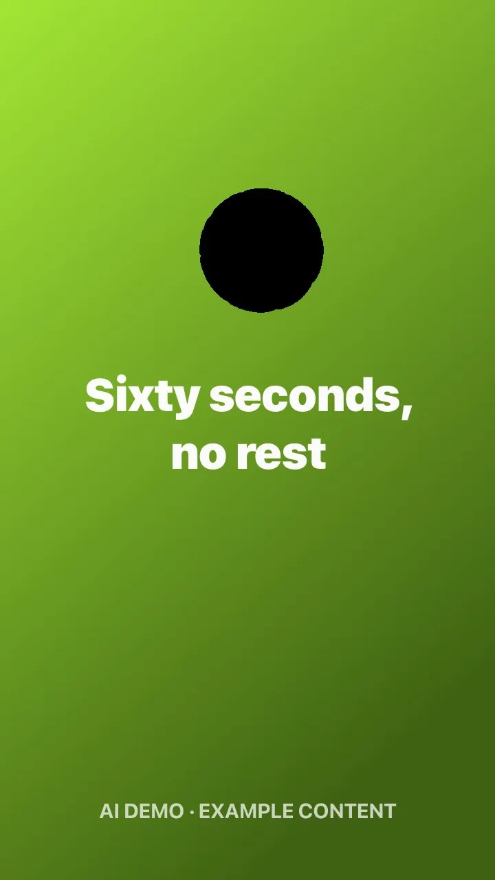 Sixty seconds, no rest