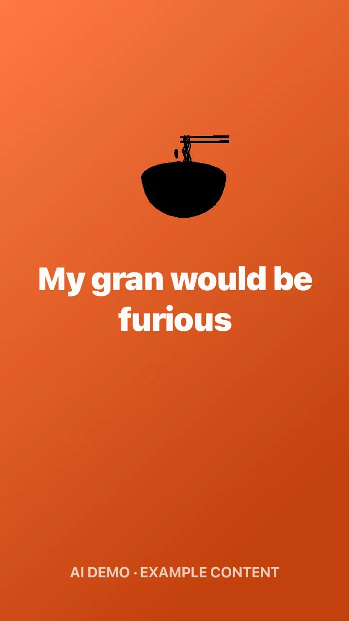 My gran would be furious