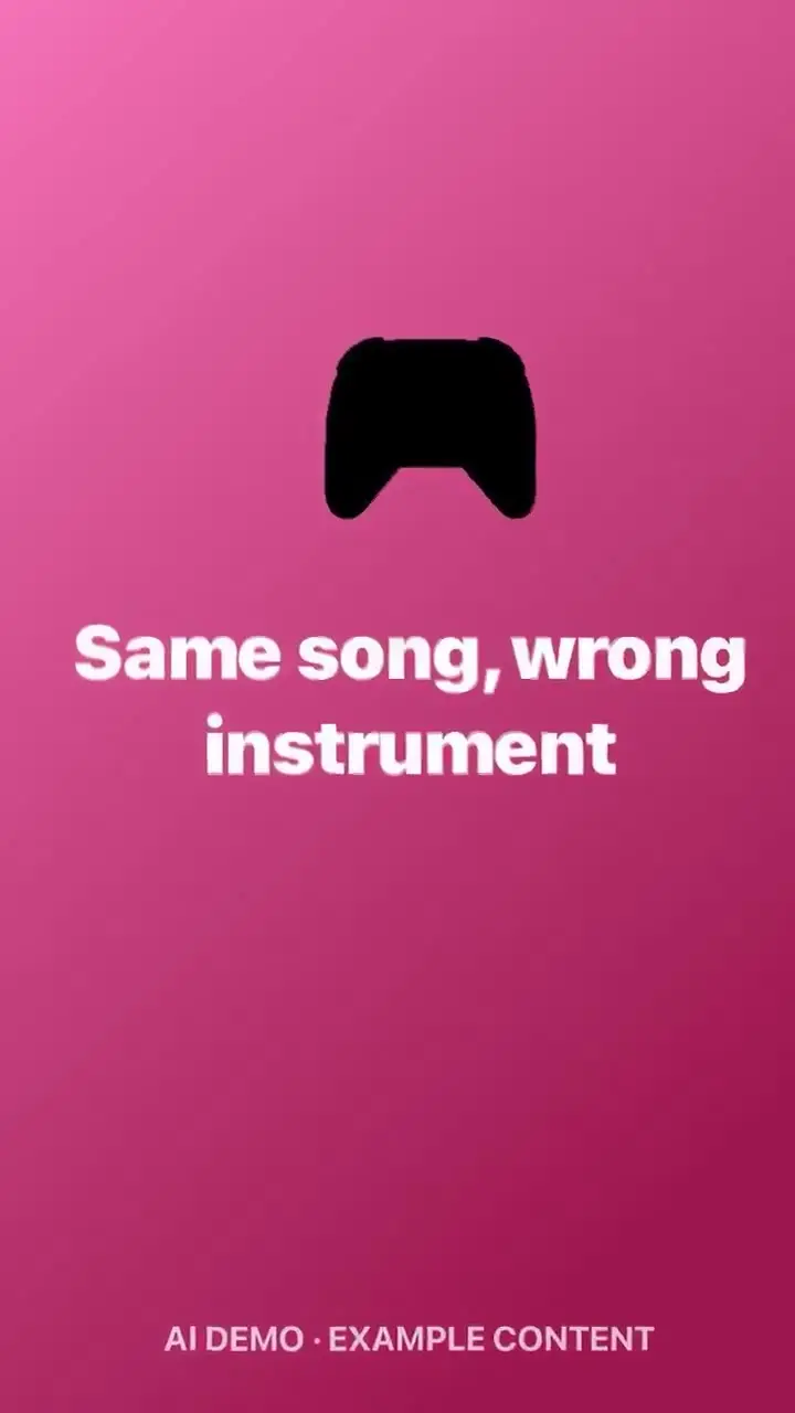 Same song, wrong instrument